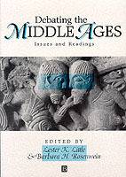 Debating the middle ages - issues and readings