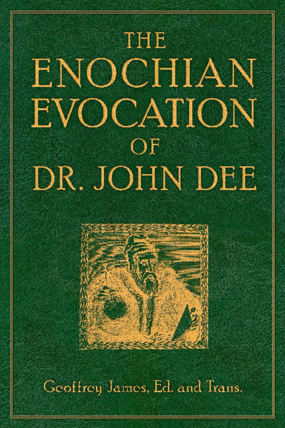 Enochian evocation of dr. john dee
