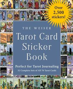 The Weiser Tarot Card Sticker Book: Perfect for Tarot Journaling (32 complete sets of all 78 Tarot cards - over 2500 stickers)