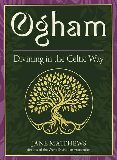 Ogham: Divining in the Celtic Way (25-Card Deck and 192-Page Guidebook)