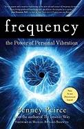 Frequency: The Power Of Personal Vibration (Q)