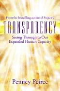 Transparency - seeing through to our expanded human capacity