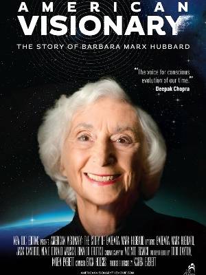 American Visionary : The Story of Barbara Marx Hubbard