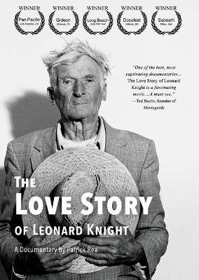 Love Story Of Leonard Knight : A Documentary