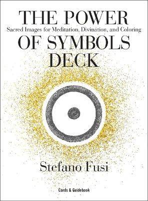 The Power of Symbols Deck: Sacred Images for Meditation, Divination, and Coloring (A 41-Card Deck & Guidebook)