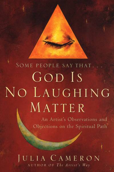 God Is No Laughing Matter: Observations & Objections On A Spiritual Path (Q)