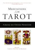 Meditations On The Tarot: A Journey Into Christian Hermeticism (Translated By Robert Powell)