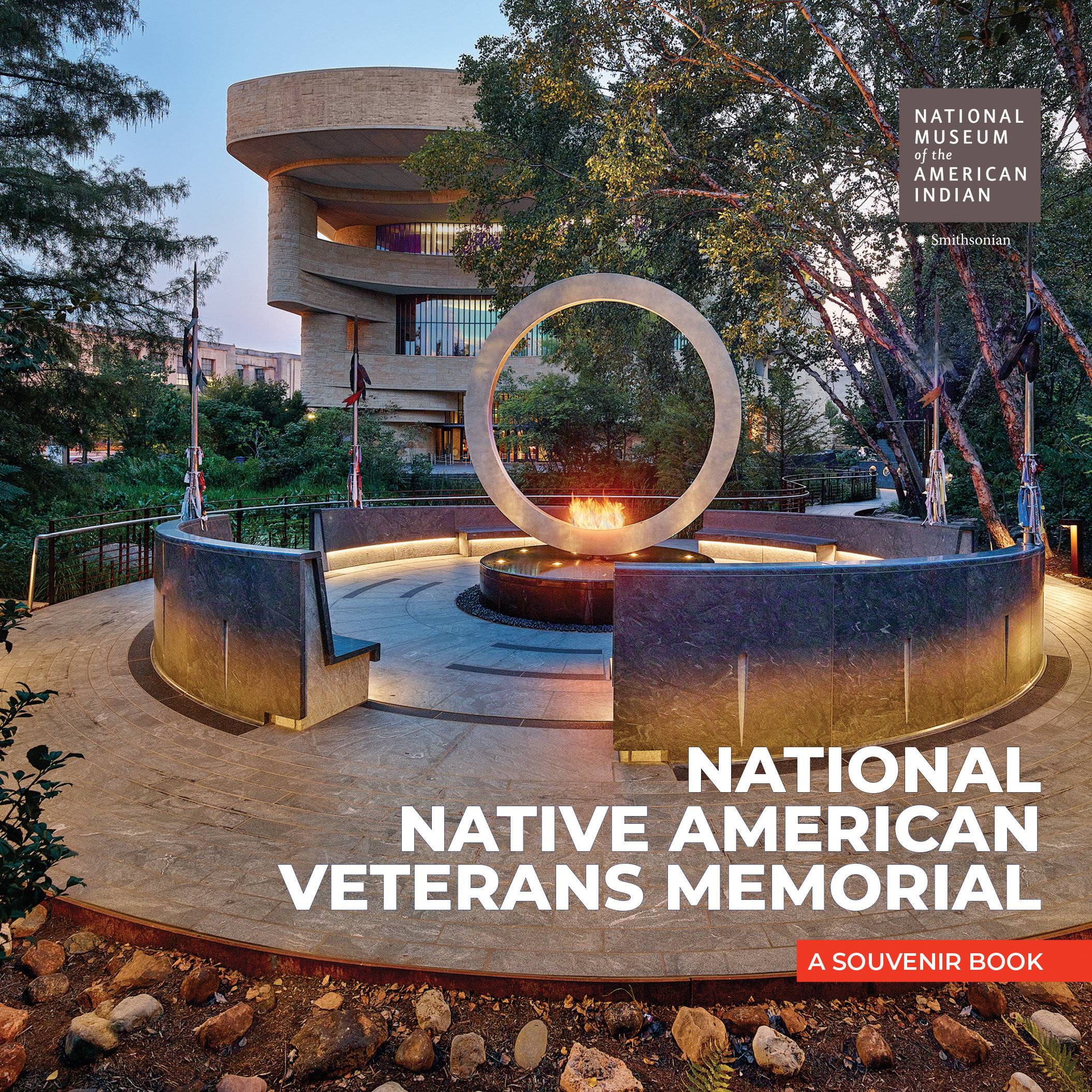 National Native American Veterans Memorial : A Souvenir Book