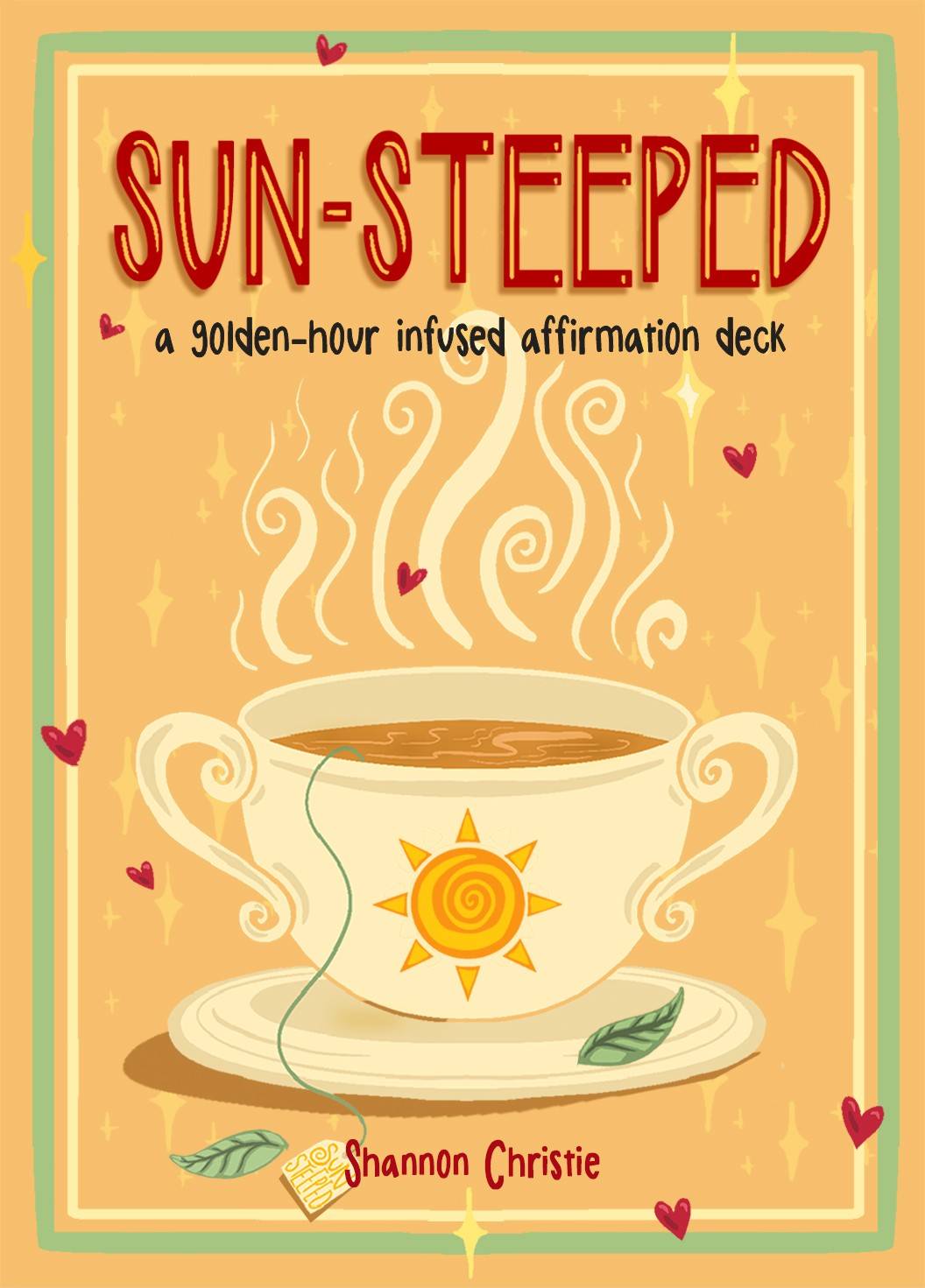 Sun-Steeped: A Golden-Hour Infused Affirmation Deck (52 Full-Color Cards and 64-Page Guidebook)