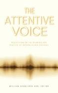 Attentive Voice : Reflection on the Meaning and Practice of Interreligious Dialogue