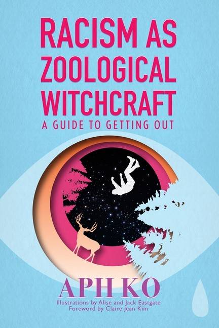 RACISM AS ZOOLOGICAL WITCHCRAFT