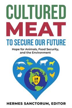 Cultured Meat To Secure Our Future