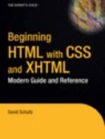 Beginning HTML with CSS and XHTML: Modern Guide and Reference