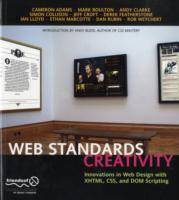 Web Standards Creativity: Innovations in Web Design with XHTML, CSS, and DO