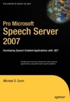 Pro Microsoft Speech Server 2007: Developing Speech Enabled Applications wi