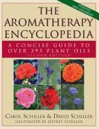 Aromatherapy encyclopedia - a concise guide to over 395 plant oils