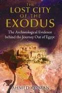 Lost city of the exodus - the archaeological evidence behind the journey ou