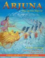 Arjuna - the gentle warrior