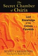 Secret chamber of osiris - lost knowledge of the sixteen pyramids