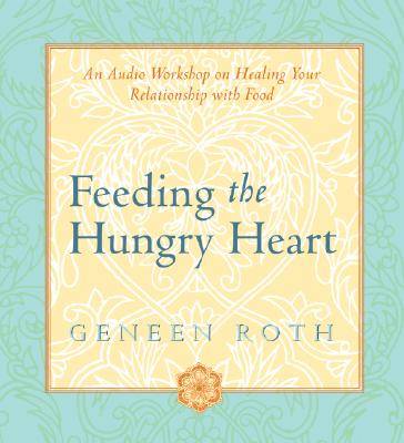 Feeding the Hungry Heart