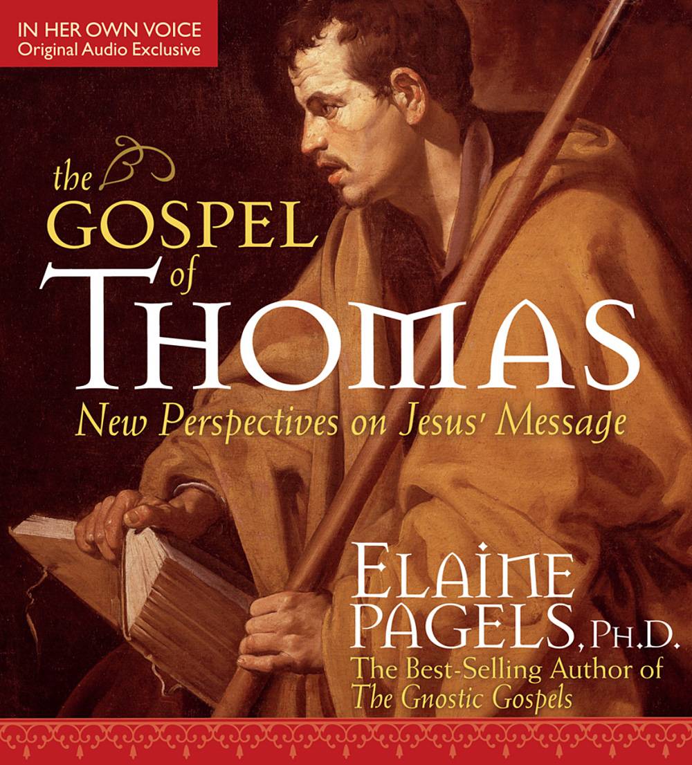 The Gospel of Thomas: New Perspectives on Jesus' Message [With 18-Page Supplement]