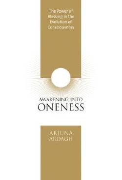 Awakening into oneness - deeksha and the evolution of consciousness