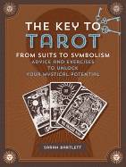 Key to tarot - from suits to symbolism: advice and exercise to unlock your