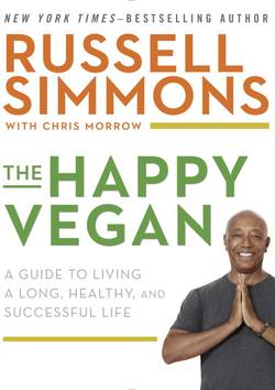 Happy vegan - a guide to living a long, healthy, and successful life