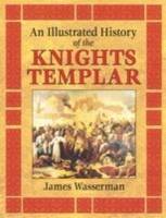 Illustrated history of the knights templar