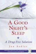 Good Night's Sleep : A Drug-Free Solution