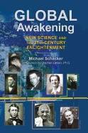 Global Awakening : New Science and the 21st-Century Enlightenment