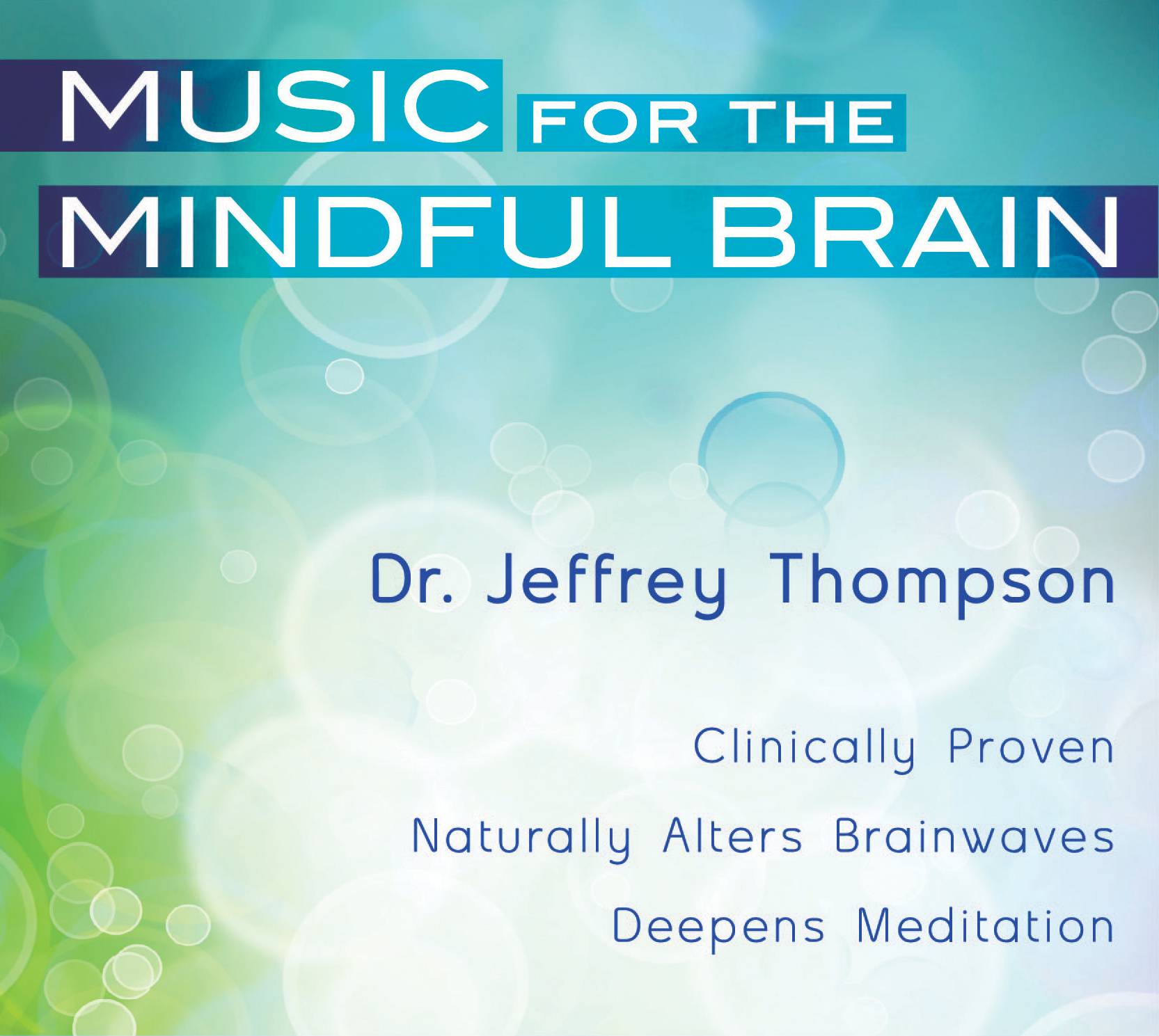 Music for the Mindful Brain