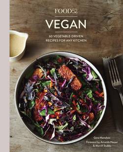 Food52 vegan - 60 vegetable-driven recipes for any kitchen