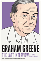 Graham Greene: The Last Interview