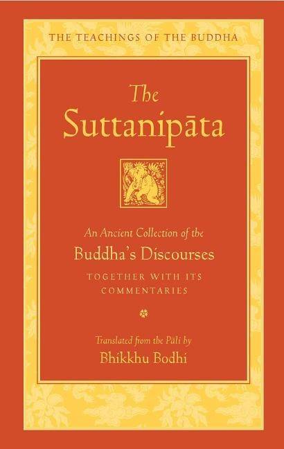 Suttanipata - an ancient collection of buddhas discourses