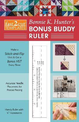 fast2cut® Bonnie K. Hunter’s Bonus Buddy Ruler