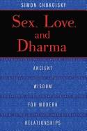 Sex, love, and dharma - ancient wisdom for modern relationships