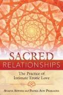 Sacred relationships - the practice of intimate erotic love