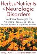 Herbs and nutrients for neurologic disorders - treatment strategies for alz