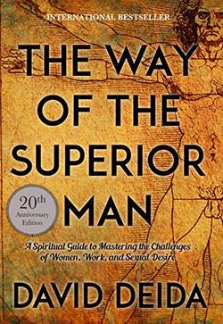 Way of the superior man - a spiritual guide to mastering the challenges of
