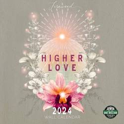Fireweed 2024 Calendar : Higher Love