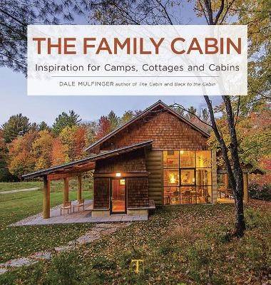 Family cabin - inspiration for camps, cottages and cabins