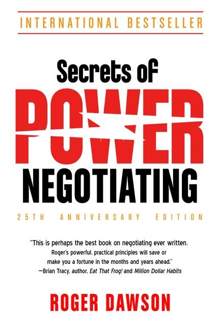 Secrets Of Power Negotiating - 25th Anniversary Edition