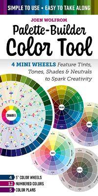 Palette-Builder Color Tool: 4 Mini Wheels Feature Tints, Tones, Shades  Neutrals to Spark Creativity