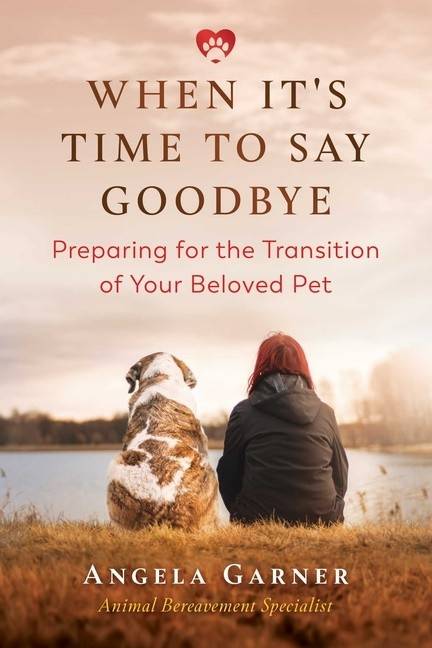When It's Time To Say Goodbye