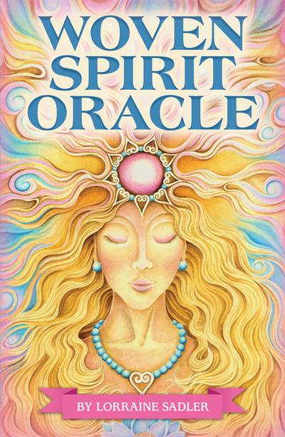 Woven Spirit Oracle : Connect with Universal Energy