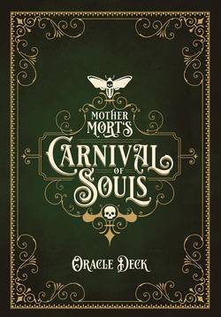 Mother Mort's Carnival of Souls Oracle Deck