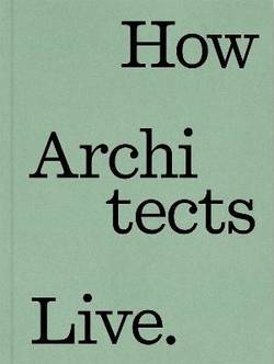 How Architects Live