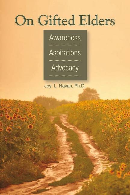 On Gifted Elders : Awareness, Aspirations, Advocacy