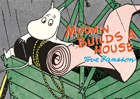 Moomin Builds a House